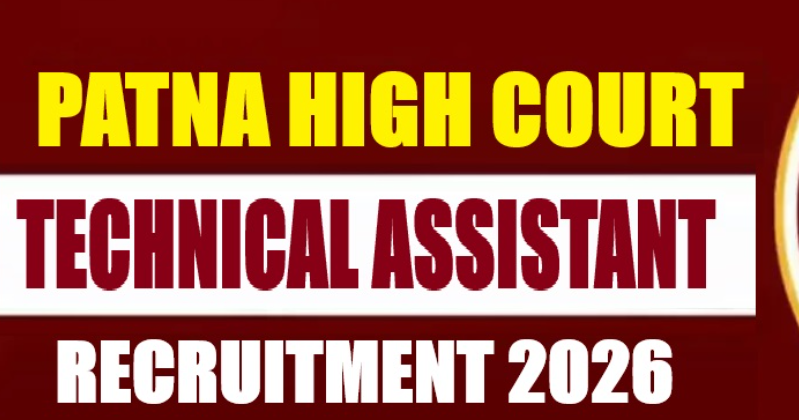 Patna High Court Technical Assistant Recruitment 2026
