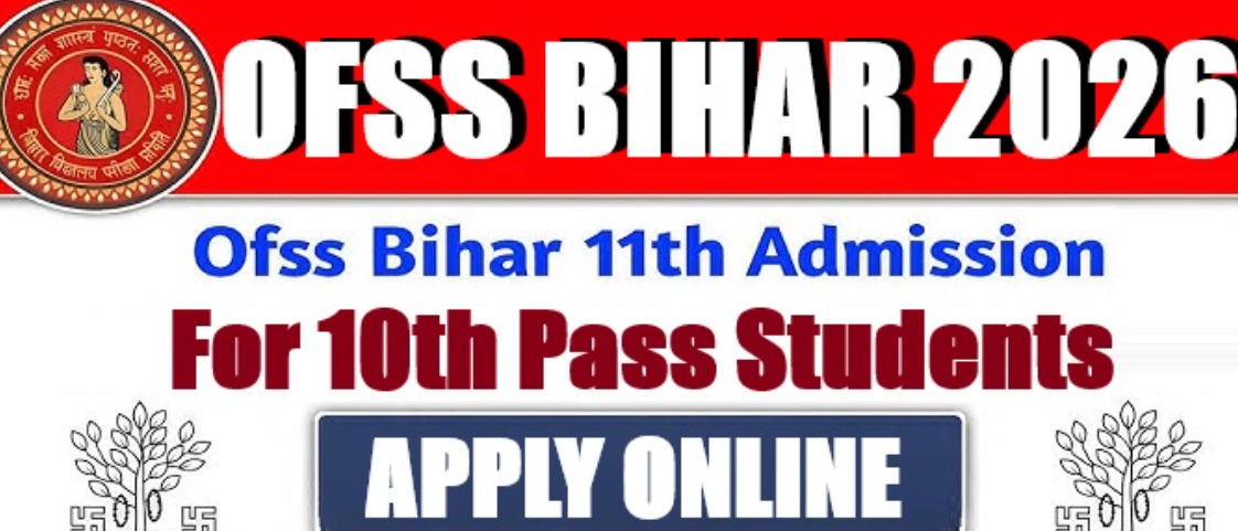 OFSS Bihar 11th Admissions Online Form 2026